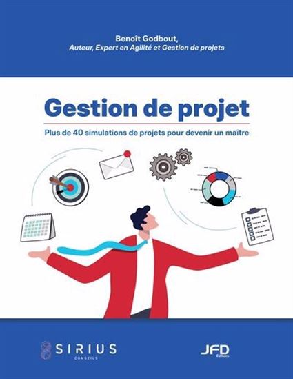 Gestion de projet : Plus de 40 simulations de projets  pour devenir un maître - BENOÎT GODBOUT