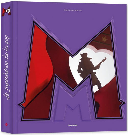 M : le superhéros de la pop - CHRISTIAN EUDELINE