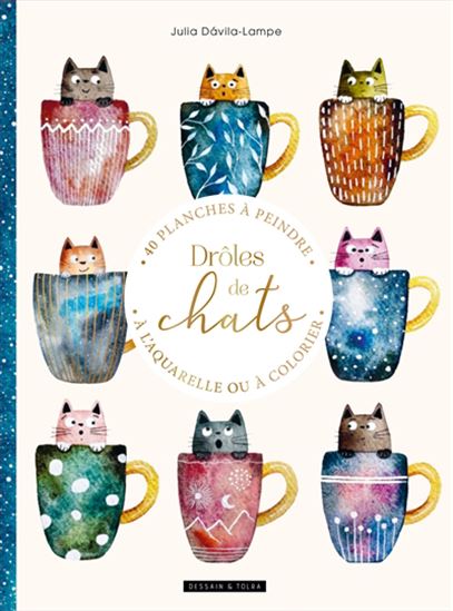 Drôles de chats : 40 planches à peindre à l'aquarelle ou à colorier - JULIA DAVILA-LAMPE