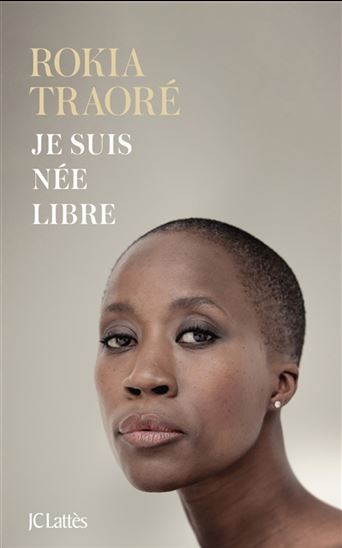 Je suis née libre - ROKIA TRAORÉ