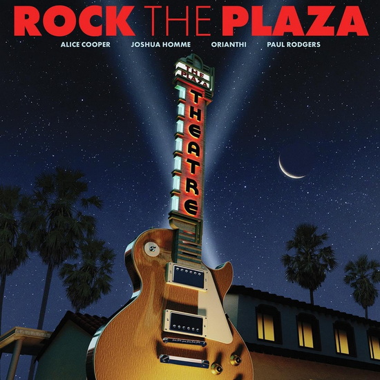 Rock The Plaza: Concert To Save The Historic Plaza Theatre In Palm Springs - ARTISTES VARIÉS