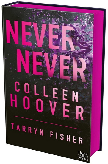 Never never Éd. collector - COLLEEN HOOVER - TARRYN FISHER