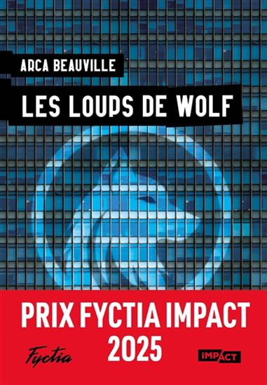 Les Loups de Wolf - ARCA BEAUVILLE