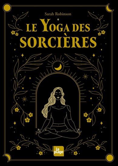 Le Yoga des sorcières N. éd. - SARAH ROBINSON