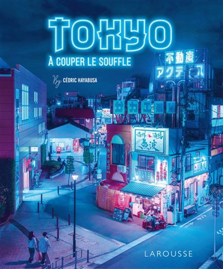 Tokyo à couper le souffle - CÉDRIC HAYABUSA