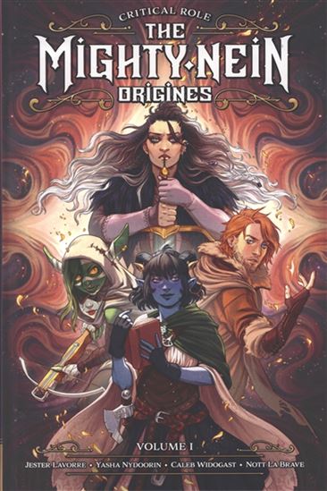 The Mighty Nein : origines : Jester Lavorre, Yasha Nyddorin, Caleb Widogast, Nott La Brave #01 - COLLECTIF