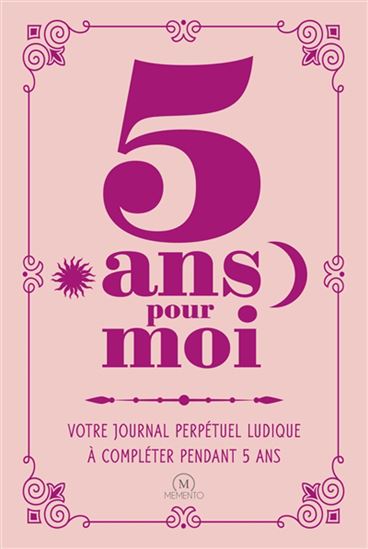 5 ans pour moi : votre journal perpétuel ludique à compléter pendant 5 ans - COLLECTIF