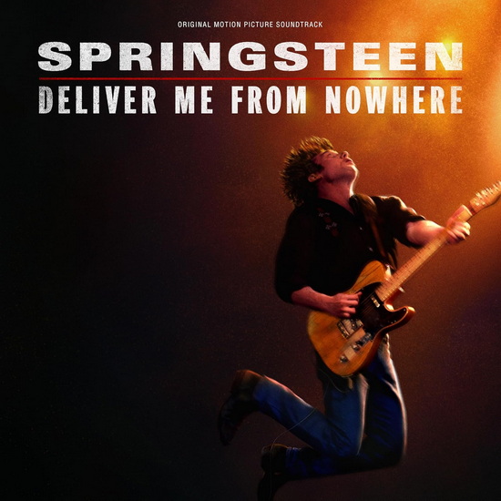 Springsteen: Deliver Me From Nowhere (Original Motion Picture Soundtrack) - BANDE ORIGINALE DU FILM