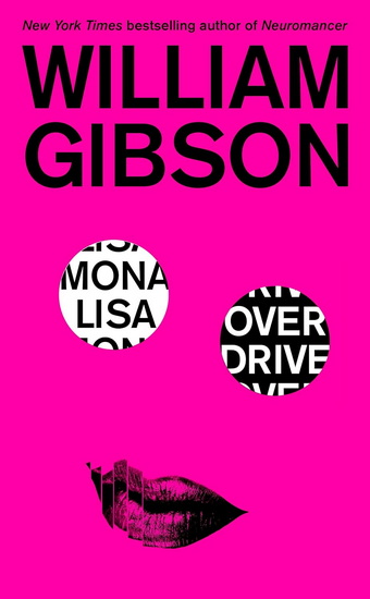 Mona Lisa Overdrive - WILLIAM GIBSON