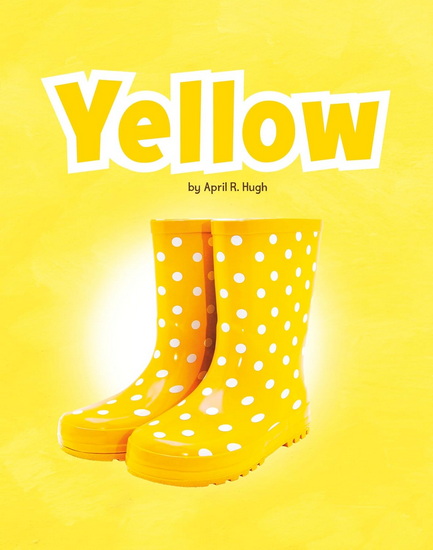 Yellow - APRIL R HUGH