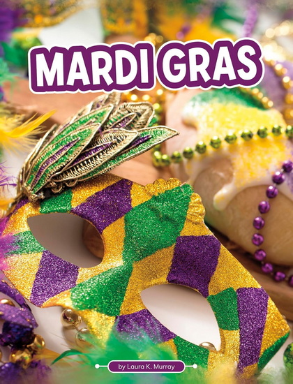 Mardi Gras - LAURA K MURRAY