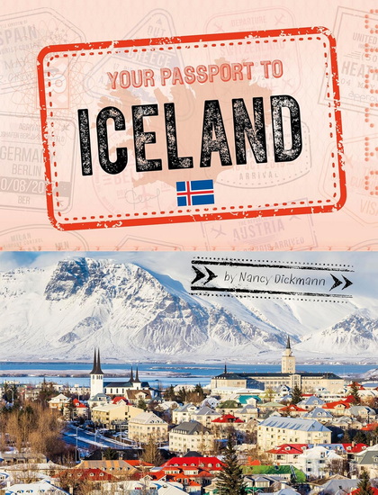Your Passport to Iceland - NANCY DICKMANN