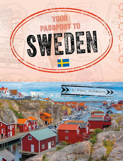 Your Passport to Sweden - NANCY DICKMANN
