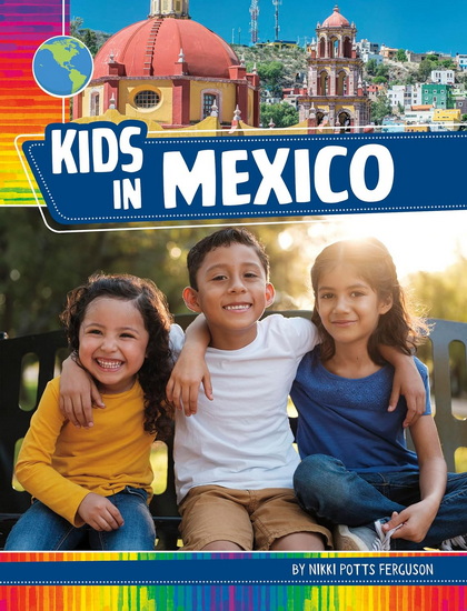 Kids in Mexico - NIKKI POTTS FERGUSON