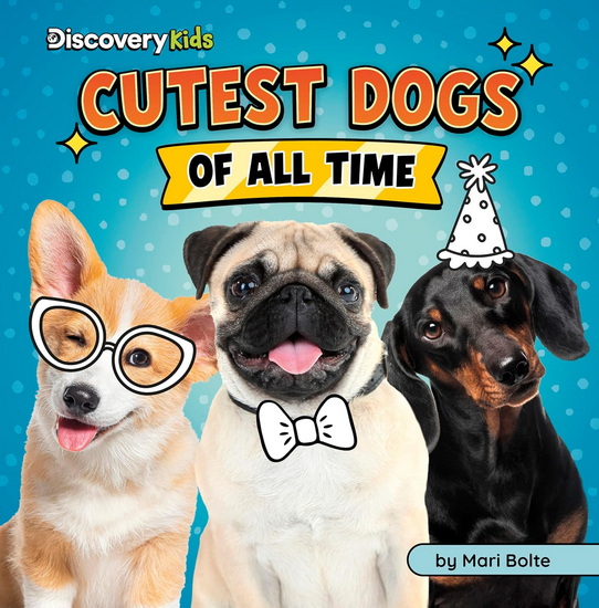 Cutest Dogs of All Time - MARI BOLTE