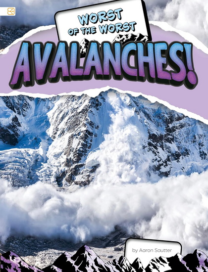 Worst of the Worst Avalanches! - AARON SAUTTER