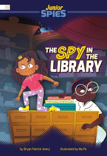 The Spy in the Library - BRYAN PATRICK AVERY
