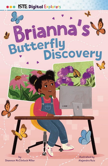 Brianna's Butterfly Discovery - SHANNON MCCLINTOCK MILLER