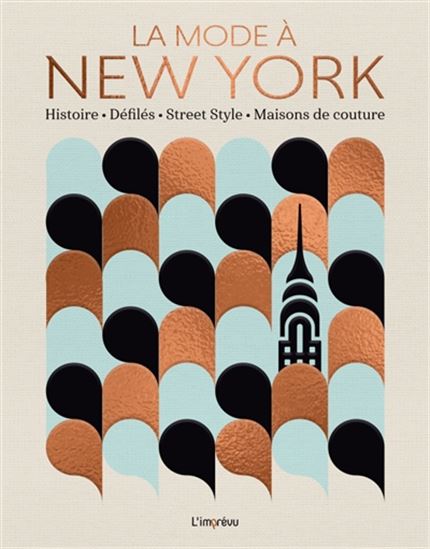 La Mode à New York : histoire, défilés, street style, maisons de couture - PIERRE TOROMANOFF