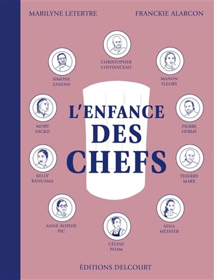 L&#39;Enfance des chefs - MARILYNE LETERTRE - FRANCKIE ALARCON