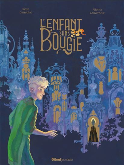 L'Enfant sans bougie - KEVIN GARNICHAT - ALIOCHA GOUVERNEUR
