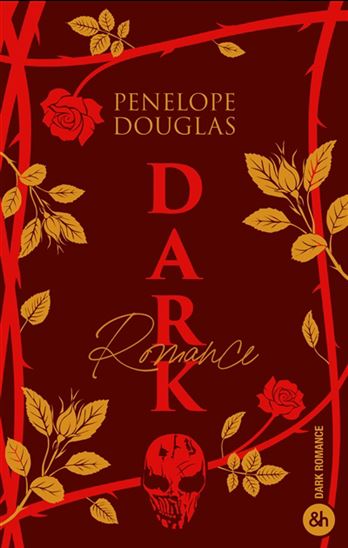 Dark romance Éd. Collector - PENELOPE DOUGLAS