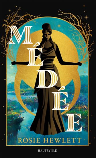 Médée - ROSIE HEWLETT