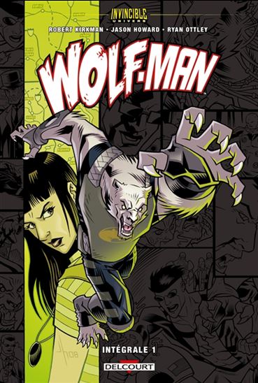 Wolf-Man : intégrale #01 - ROBERT KIRKMAN - JASON HOWARD