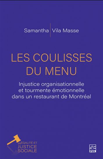 Les Coulisses du menu : injustice organisationnelle et tourmente émotionnelle dans un restaurant de Montréal - SAMANTHA VILA MASSE