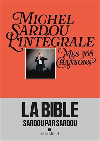 Michel Sardou l&#39;intégrale : Mes 323 chansons - MICHEL SARDOU