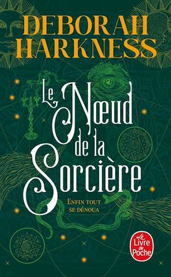 Le Noeud de la sorcière #03 - DEBORAH E HARKNESS