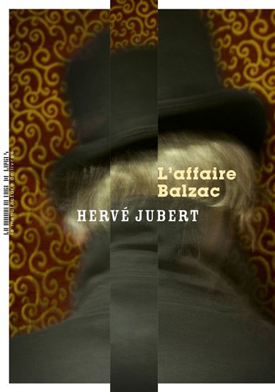 L&#39;Affaire Balzac - HERVÉ JUBERT