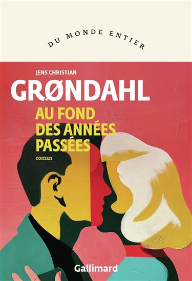 Au fond des années passées - JENS CHRISTIAN GRONDAHL