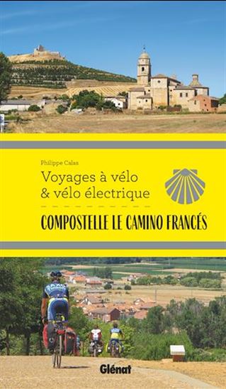 Compostelle, le camino francés voyage à vélo - PHILIPPE CALAS