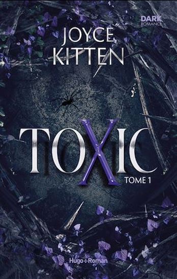 Toxic - Tome 01 - JOYCE KITTEN
