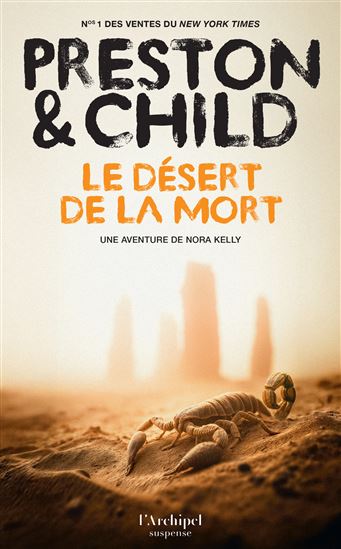 Le Désert de la mort #05 - DOUGLAS PRESTON - LINCOLN CHILD