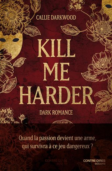 Kill me harder - CALLIE DARKWOOD