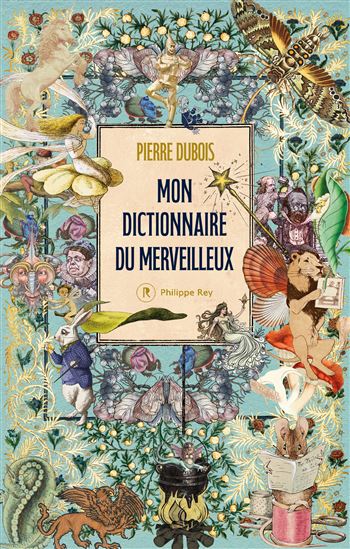 Le Dictionnaire du merveilleux - PIERRE DUBOIS