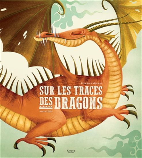 Sur les traces des dragons - FEDERICA MAGRIN - ANNA LANG