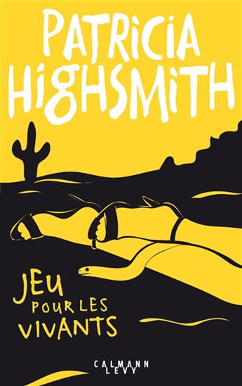 Jeu pour les vivants N. éd. - PATRICIA HIGHSMITH