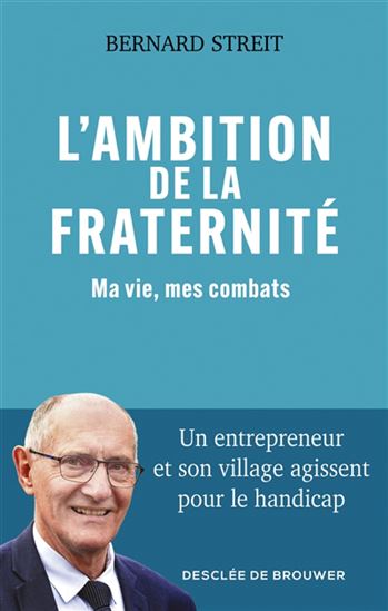 L&#39;Ambition de la fraternité : ma vie, mes combats - BERNARD STREIT