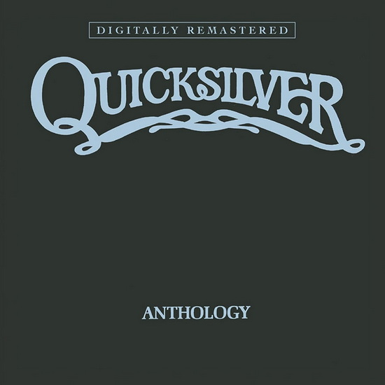 Anthology - QUICKSILVER MESSENGER SERVICE