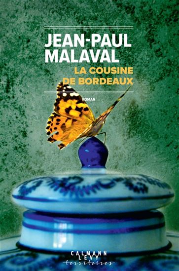 La Cousine de Bordeaux - JEAN-PAUL MALAVAL