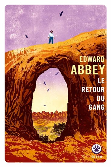 Le Retour du gang N. éd. - EDWARD ABBEY