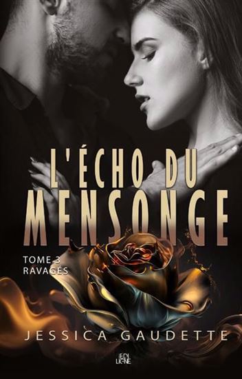 L&#39;Écho du mensonge T.03 Ravagés - JESSICA GAUDETTE