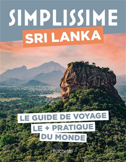Sri Lanka : le guide de voyage le + pratique du monde N. éd. - COLLECTIF
