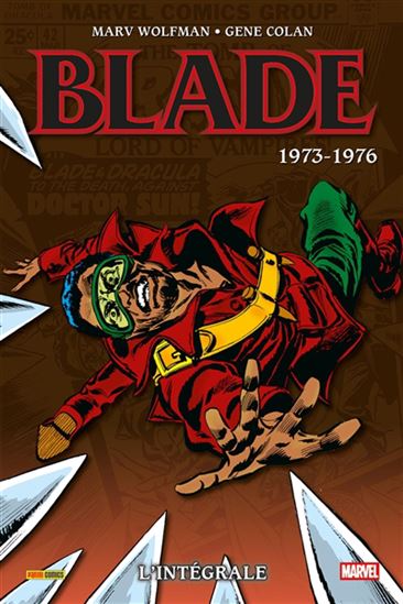 Blade : l'intégrale 1973-1976 - MARV WOLFMAN - GENE COLAN