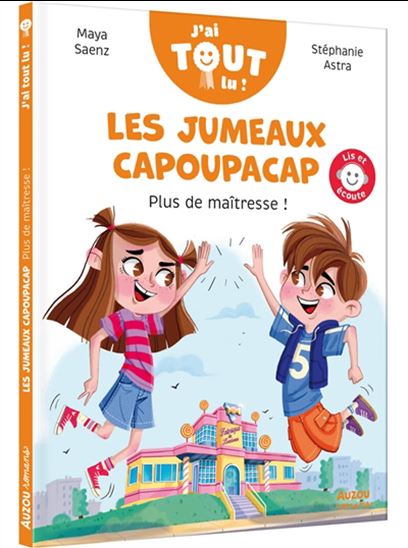 Les Jumeaux Capoupacap : plus de maîtresse ! - MAYA SAENZ - STÉPHANIE ALASTRA