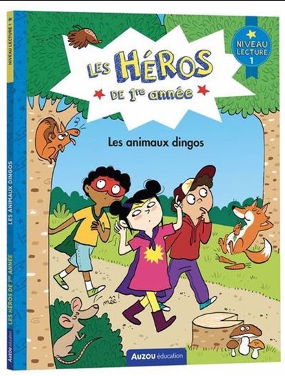 Les Animaux dingos : niveau 1 - MAXIME GILLIO - JOËLLE DREIDEMY