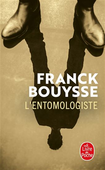 L'Entomologiste - FRANCK BOUYSSE